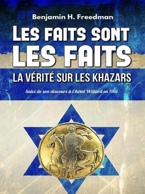 cover image of Les faits sont les faits, la vérité sur les Khazars